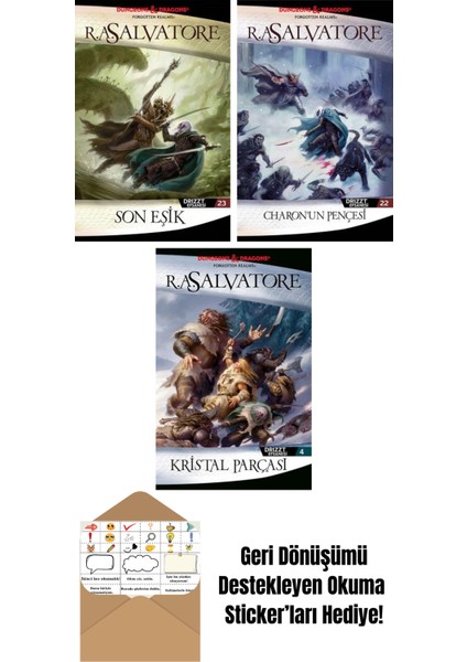 Son Eşik – Drizzt Efsanesi 23. Kitap + Charon’un Pençesi – Drizzt Efsanesi 22. Kitap + Kristal Parçası – Drizzt Efsanesi 4. Kitap