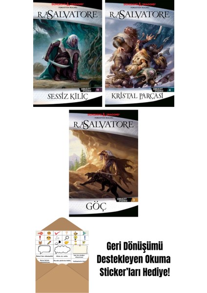 Sessiz Kılıç – Drizzt Efsanesi 11. Kitap + Kristal Parçası – Drizzt Efsanesi 4. Kitap + Göç – Drizzt Efsanesi 3. Kitap