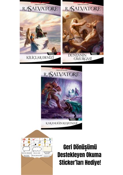 Kılıçlar Denizi – Drizzt Efsanesi 13. Kitap + Dünyanın Omurgası – Drizzt Efsanesi 12. Kitap + Karanlığın Kuşatması – Drizzt Efsanesi 9. Kitap