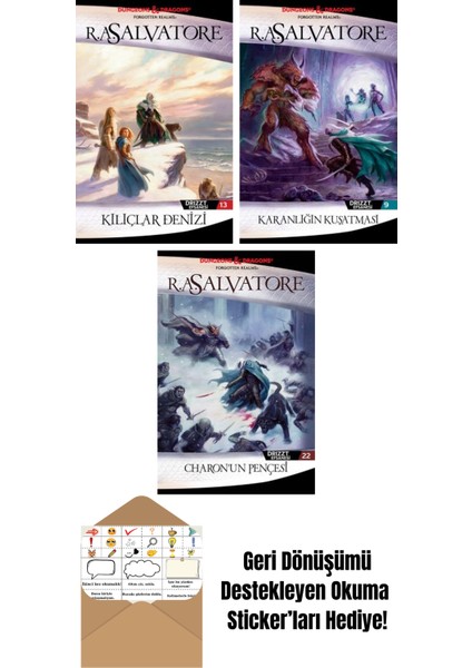 Kılıçlar Denizi – Drizzt Efsanesi 13. Kitap + Karanlığın Kuşatması – Drizzt Efsanesi 9. Kitap + Charon’un Pençesi – Drizzt Efsanesi 22. Kitap