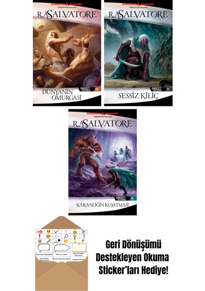 Dünyanın Omurgası – Drizzt Efsanesi 12. Kitap + Sessiz Kılıç – Drizzt Efsanesi 11. Kitap + Karanlığın Kuşatması – Drizzt Efsanesi 9. Kitap