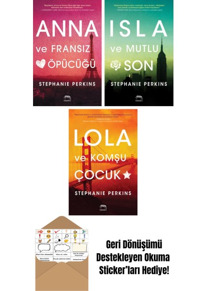 Anna ve Fransız Öpücüğü + Isla ve Mutlu Son + Lola ve Komşu Çocuk