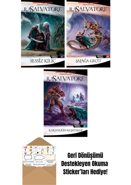 Sessiz Kılıç – Drizzt Efsanesi 11. Kitap + Şafağa Geçit – Drizzt Efsanesi 10. Kitap + Karanlığın Kuşatması – Drizzt Efsanesi 9. Kitap