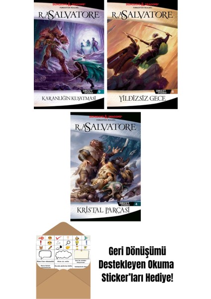 Karanlığın Kuşatması – Drizzt Efsanesi 9. Kitap + Yıldızsız Gece – Drizzt Efsanesi 8. Kitap + Kristal Parçası – Drizzt Efsanesi 4. Kitap