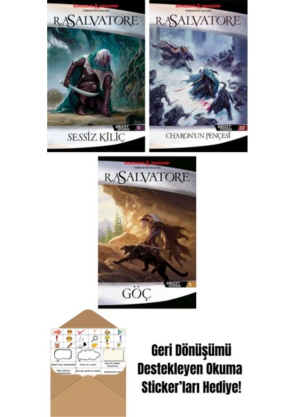 Sessiz Kılıç – Drizzt Efsanesi 11. Kitap + Charon’un Pençesi – Drizzt Efsanesi 22. Kitap + Göç – Drizzt Efsanesi 3. Kitap