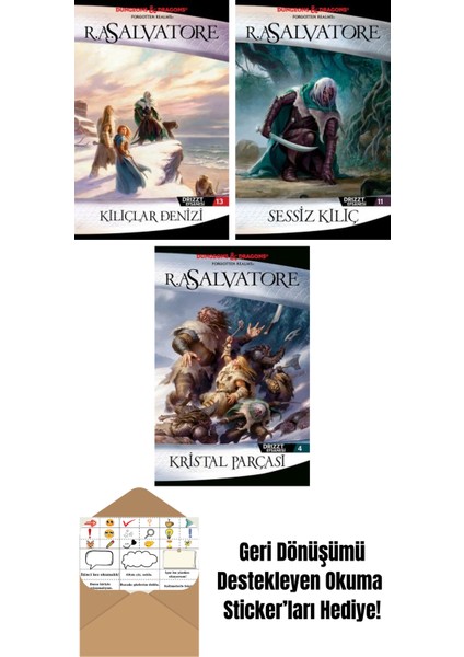 Kılıçlar Denizi – Drizzt Efsanesi 13. Kitap + Sessiz Kılıç – Drizzt Efsanesi 11. Kitap + Kristal Parçası – Drizzt Efsanesi 4. Kitap