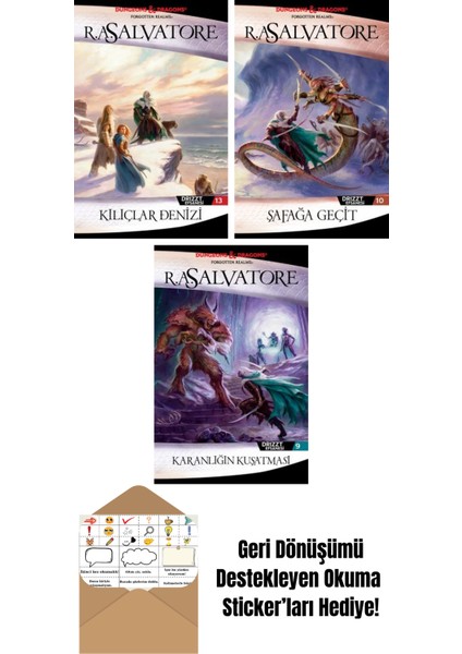 Kılıçlar Denizi – Drizzt Efsanesi 13. Kitap + Şafağa Geçit – Drizzt Efsanesi 10. Kitap + Karanlığın Kuşatması – Drizzt Efsanesi 9. Kitap