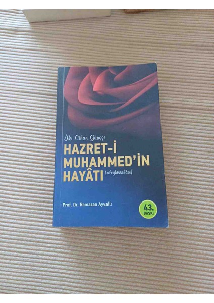 Iki Cihan Güneşi Hazreti Muhammed'in Hayatı (Aleyhisselam) Ramazan Ayvalli 2017 Basim 565 Sayfa 2,el Cok Temiz Kondisyonda Prof. Dr. Ramazan Ayvalli'nin Yazdığı 'hazret-I Muhammed'in Hayatı'.