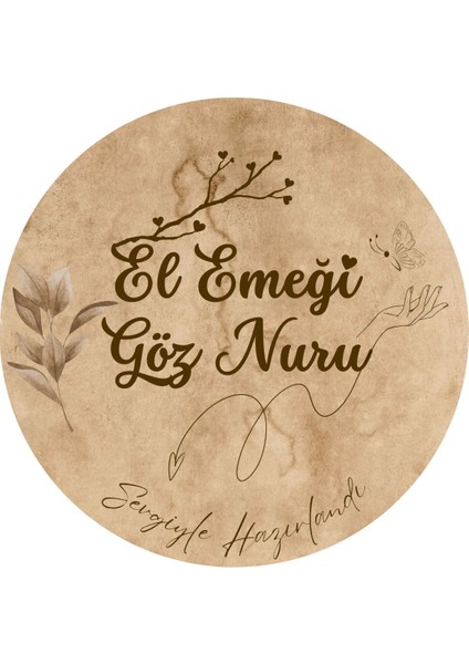 20LI Etiket 'el Emeği Göz Nuru' Yazılı Yapışkanlı Sticker Küçük Boy