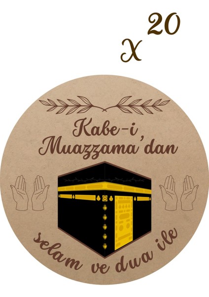 20LI Etiket ' Kabe-I Muazzamadan Selam ve Dua Ile' Yazılı Yapışkanlı Sticker Küçük Boy