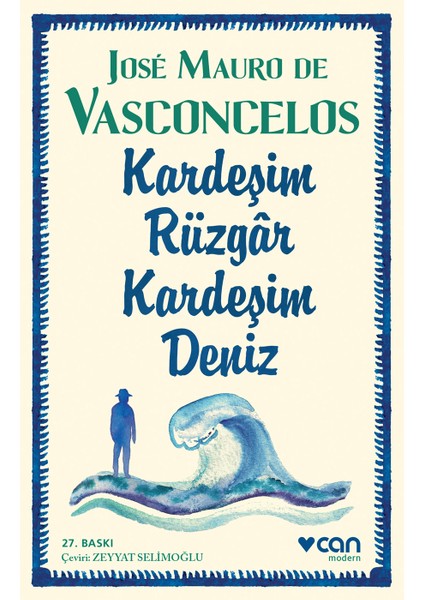 Kardeşim Rüzgar Kardeşim Deniz - Jose Mauro de Vasconcelos