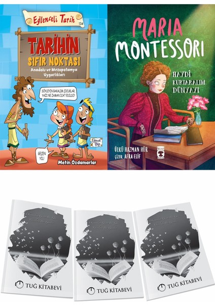 Tarihin Sıfır Noktası Anadolu ve Mezopotamya Uygarlıkları ve Maria Montessori Haydi Kurtaralım Dünyayı 3 + Hediyeli