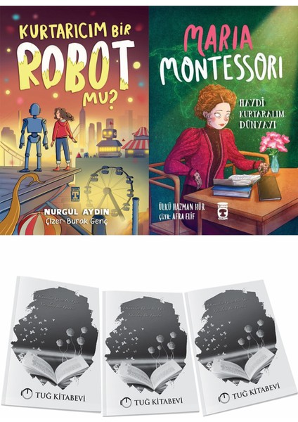 Kurtarıcım Bir Robot Mu? ve Maria Montessori Haydi Kurtaralım Dünyayı 3 + Hediyeli