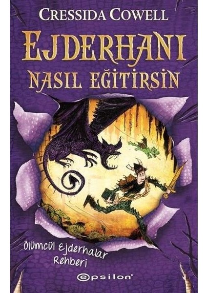 Ejderhanı Nasıl Eğitirsin 6 Ölümcül Ejderhalar Rehberi