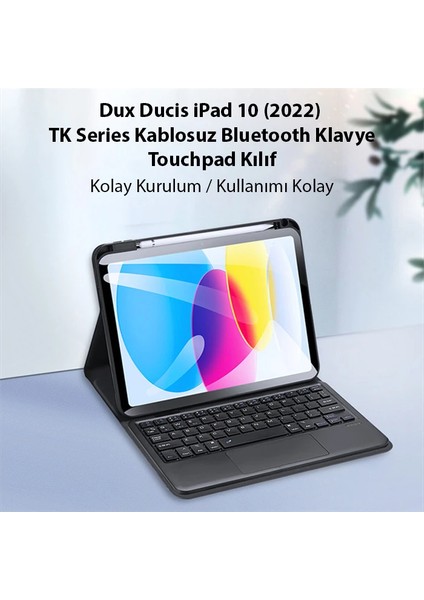 Dux Ducis iPad 10 (2022) Tk Series Kablosuz Bluetooth Klavye Touchpad KILIF-(1903) - YKD5443-8393