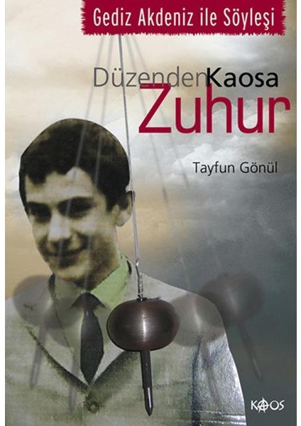 Düzenden Kaosa Zuhur