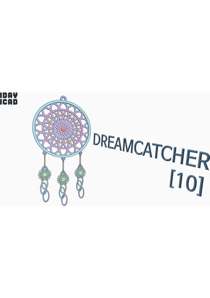 [1DAY_1CAD] Dreamcatcher [10] (Sadece Plastik Aparattır!!!) 3D fiyatları