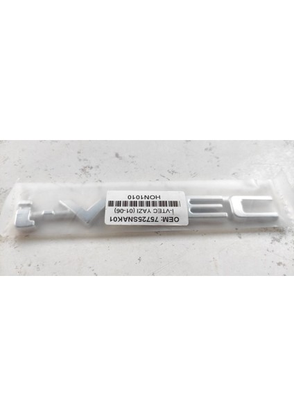 Honda I-Vtec Yazı 2001 - 2006 Yıllar Arası Uyumludur I-Vtec Yazı Ivtec Yazı Ithal