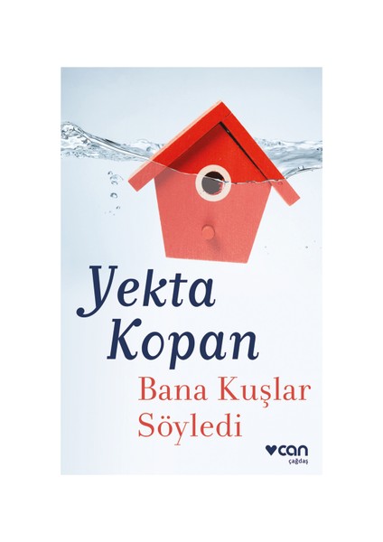 Bana Kuşlar Söyledi - Yekta Kopan