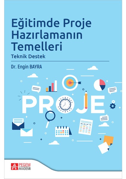 Eğitimde Proje Hazırlamanın Temelleri Teknik Destek