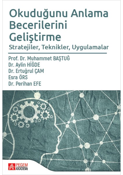 Okuduğunu Anlama Becerilerini Geliştirme Stratejiler,Teknikler, Uygulamalar