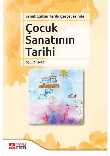 Sanat Eğitim Tarihi Çerçevesinde Çocuk Sanatının Tarihi