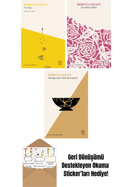 Yol Aşkı – Yürümenin Tarihi + Orwell’in Gülleri + Yokluğumdan Aklımda Kalanlar