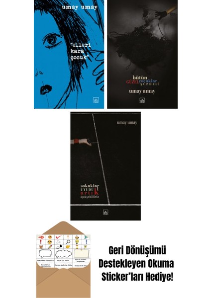 Elleri Kara Çocuk + Bütün Güzel Çocuklar Şüpheli + Sokaklar Uyudu Artık Öpüşebiliriz