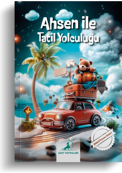 Ahsen ile Tatil Yolculuğu - Hikâyeli Boyama Günleri Serisi