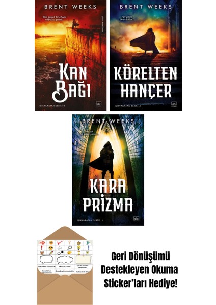Kan Bağı – Işıkyaratan Serisi 4 + Körelten Hançer – Işıkyaratan Serisi 2 + Kara Prizma – Işıkyaratan Serisi 1