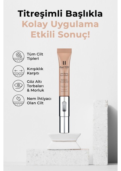 Anti Aging Eye Cream / Anti- Aging Titreşimli Göz Kremi 20 ml fiyatları