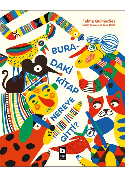 Buradaki Kitap Nereye Gitti? - Telma Guimarães