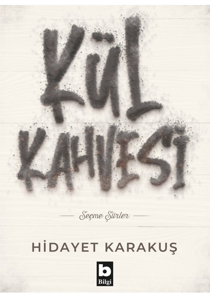 Kül Kahvesi - Hidayet Karakuş