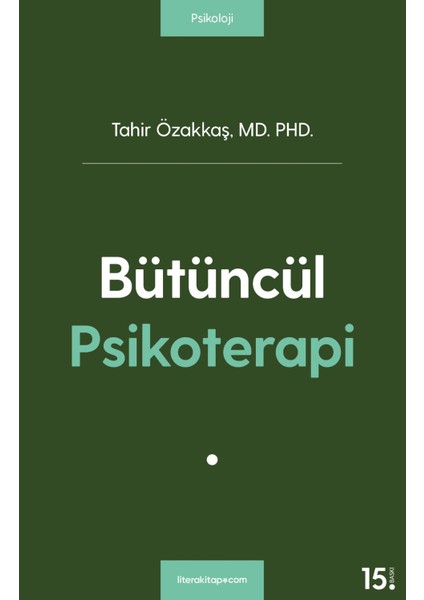 Bütüncül Psikoterapi - Tahir Özakkaş
