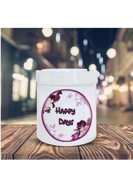 Mor Çiçeklerle Happy Days Yazı Baskılı Küllük Kül Tablası