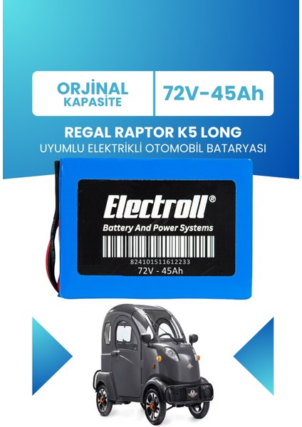 Regal Raptor K5 Long Uyumlu (Standart Kapasite) Lifepo4 72V 45AH Elektrikli Otomobil Bataryası