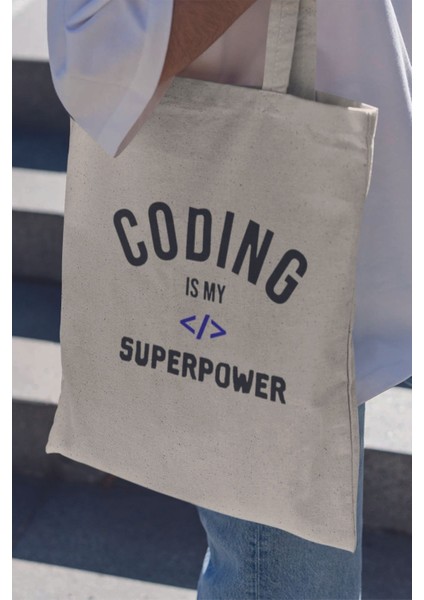 Coding Is My Superpower Yazılımcı Hediyelik Baskılı %100 Pamuklu Ham Bez Bej Çanta