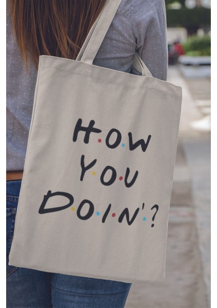 How You Doin Friends Joey Baskılı %100 Pamuklu Ham Bez Bej Çanta