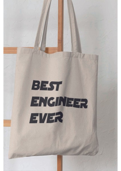 Best Engineer Ever Mühendis Hediyelik Baskılı %100 Pamuklu Ham Bez Bej Çanta