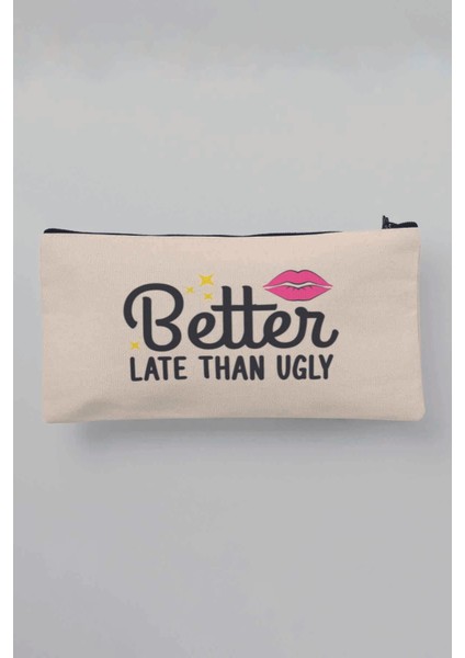 Better Late Than Ugly Baskılı Bej Bez Makyaj Çantası Kalemlik Cüzdan