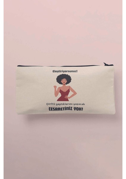 Yaptıklarımı Yapacak Cesaretiniz Yok Baskılı Bez Makyaj Çantası Kalemlik Cüzdan
