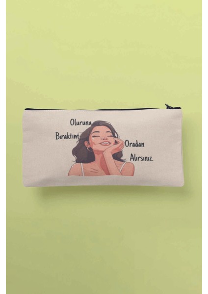 Oluruna Bıraktım Oradan Alırsınız Komik Baskılı Bez Makyaj Çantası Kalemlik Cüzdan