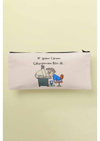 Napiim Canım Çalışıyorum Ben De Komik No:2 Baskılı Bez Makyaj Çantası Kalemlik Cüzdan
