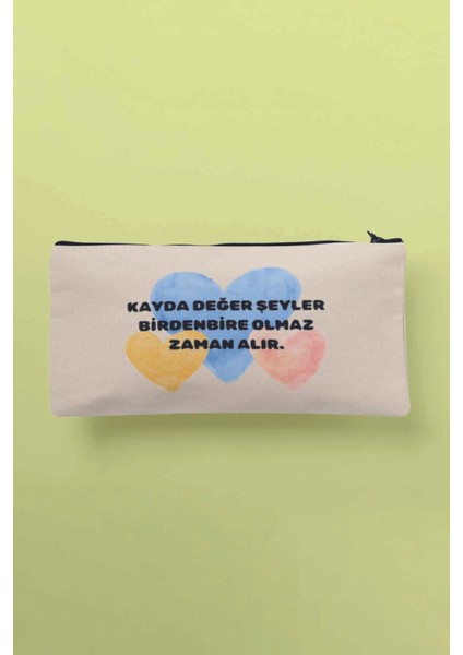 Kayda Değer Şeyler Birdenbire Olmaz Baskılı Bez Makyaj Çantası Kalemlik Cüzdan
