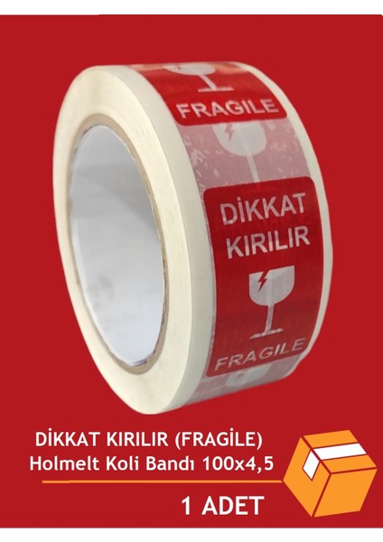 Dikkat Kırılır / Fragile Yazılı Koli Bandı 4,5cm x 100M Kolay Bırakmaz Hotmelt Bant (1 Adet)