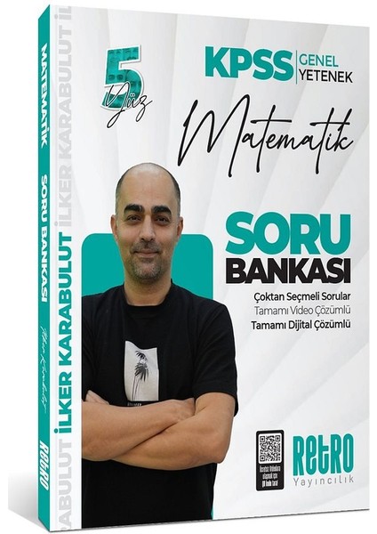 2026 Kpss Genel Yetenek 5yüz Matematik Soru Bankası Tamamı Video Çözümlü Retro Yayınları Ilker Karabulut