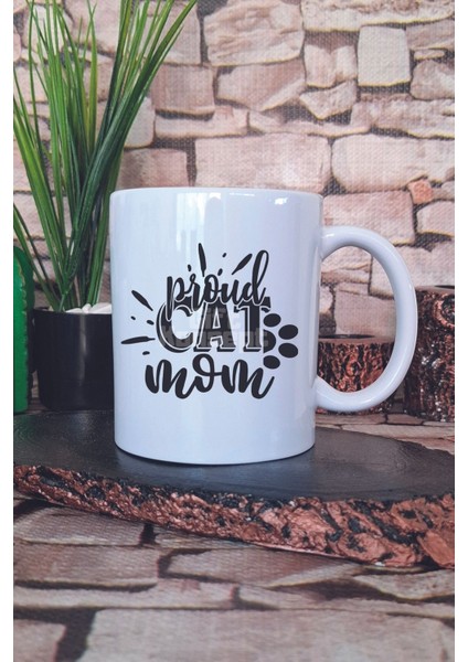 Proud Cat Mom Baskılı Gururlu Kedi Annesi Hediyelik Baskılı Çay Kahve Sunum Kupa Bardak