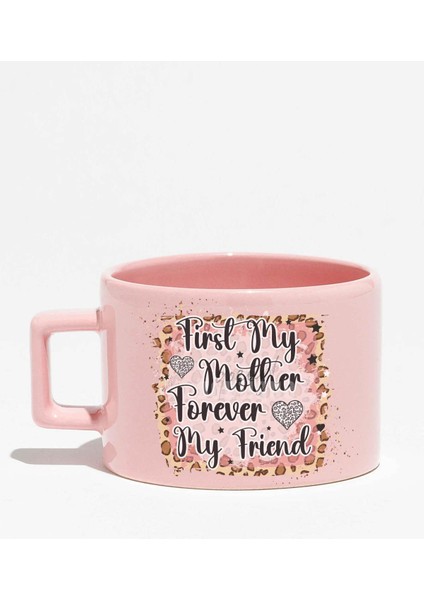 First My Mother Forever No:2 Baskılı Anneler Günü Hediye Pembe Dikdörtgen Kulp Fincan Kupa Bardak