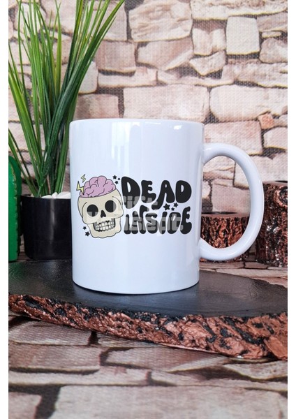 I'm Dead Inside Içsel Boşluk Komik Hediyelik Baskılı Çay Kahve Sunum Kupa Bardak