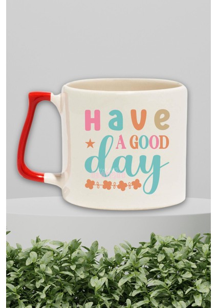 "have A Good Day" Iyi Günler Pozitif Arkadaşa Doğum Günü Hediye Kırmızı Kulplu Kupa Bardak